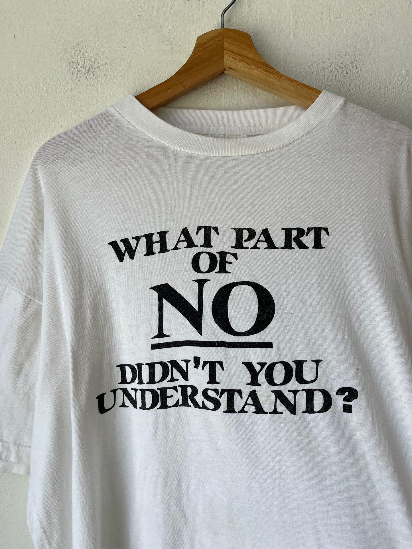90's What Part of No T-Shirt