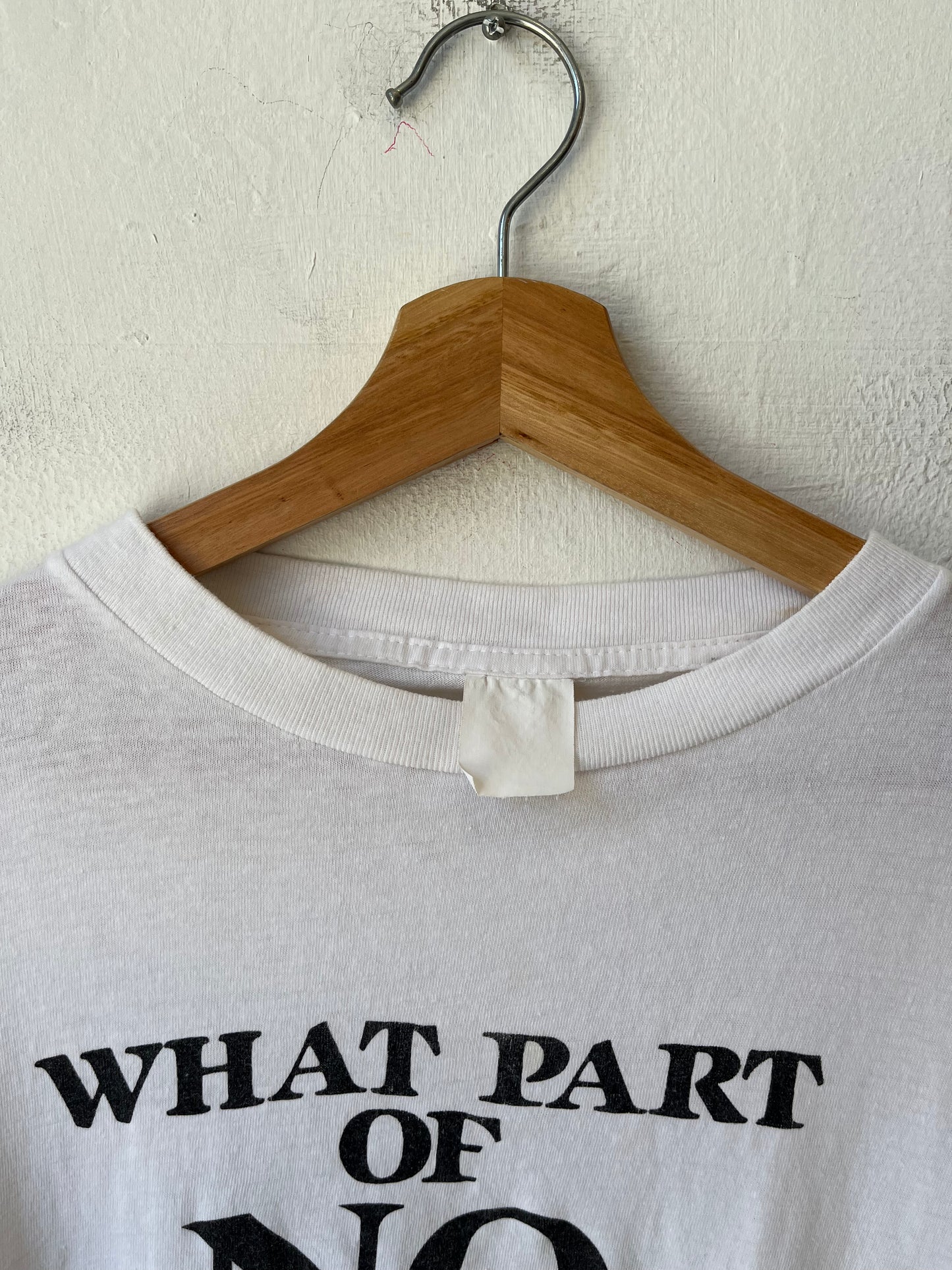 90's What Part of No T-Shirt